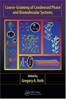 Coarse-Graining of Condensed Phase and Biomolecular Systems артикул 627c.